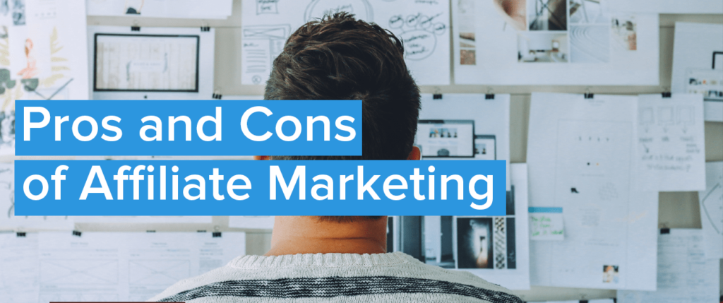 Pros And Cons Of Affiliate Marketing
